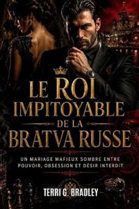 Le roi impitoyable de la Bratva russe
