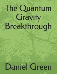 The Quantum Gravity Breakthrough