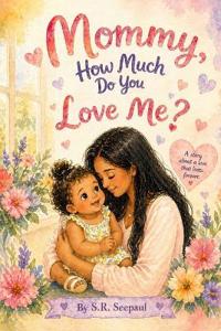 Mommy, How Much Do You Love Me?