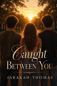 Caught Between You