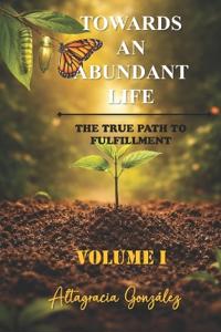 Towards An Abundant Life