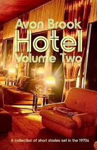 Avon Brook Hotel Volume 2