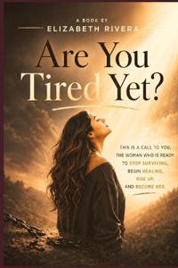 Are YOU Tired Yet?