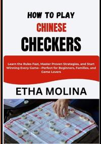 How to Play Chinese Checkers