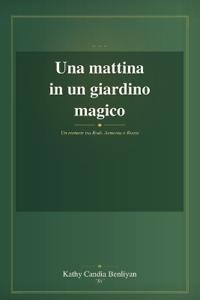 Una mattina in un giardino magico