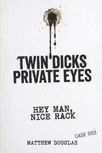 Twin Dicks Private Eyes