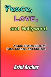 Peace, Love, and Hollywood
