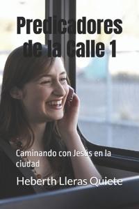 Predicadores de la Calle 1