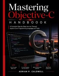 Mastering Objective-C Handbook