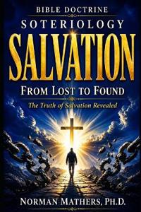 Bible Doctrine Soteriology