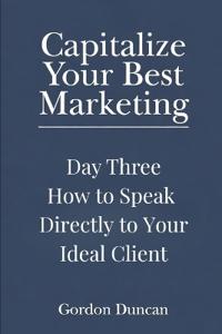 How to Speak Directly to Your Ideal Client