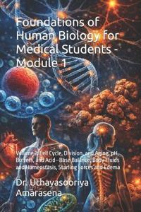 Foundations of Human Biology for Medical Students - Module 1