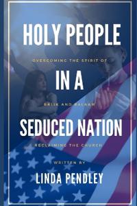 Holy People in a Seduced Nation