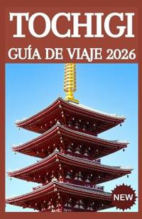 Tochigi Guía de viaje 2026