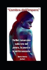 "L'ombra dell'impero"