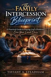 The Family Intercession Blueprint