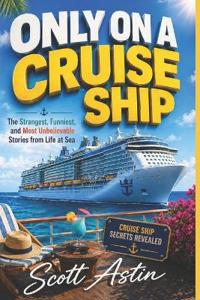 Only On A Cruise Ship