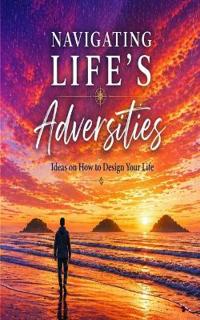 Navigating Life's Adversities