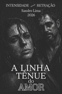 A Linha Tênue Do Amor