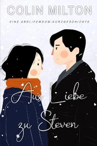 Aus Liebe zu Steven