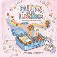 Glitter in My Lunchbox