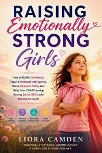 Raising Emotionally Strong Girls