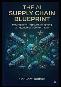 The AI Supply Chain Blueprint