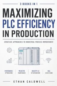 Maximizing PLC Efficiency in Production