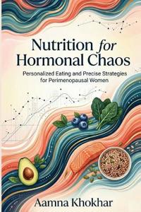 Nutrition for Hormonal Chaos