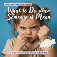 What to Do when Someone is Mean