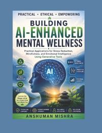 Building AI-Enhanced Mental Wellness