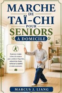 Marche de Tai-CHI Pour Seniors À Domicile