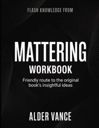 Flash Knowledge From Mattering