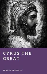 Cyrus the Great