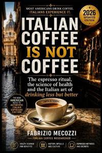 Italian coffee is not coffee