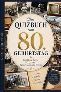 Das Quizbuch zum 80. Geburtstag