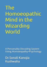 The Homoeopathic Mind in the Wizarding World
