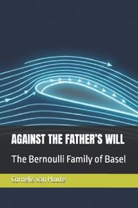 Against the Father's Will
