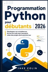 Programmation Python pour débutants 2026