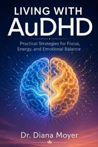 Living with AuDHD