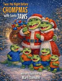 T'was the Night Before Chompmas featuring Santa JAWS