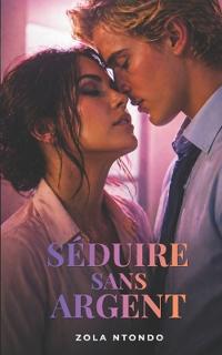 Séduire sans argent