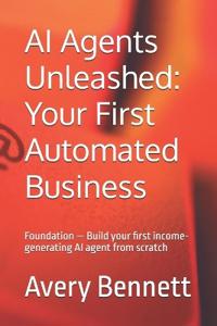 AI Agents Unleashed