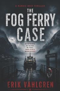 The Fog Ferry Case