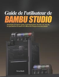 Guide de l'utilisateur de Bambu Studio