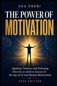 The Power Of Motivation