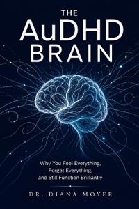 The AuDHD Brain