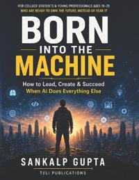Born Into the Machine