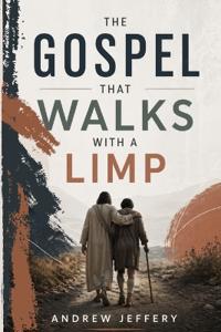 The Gospel that walks with a limp