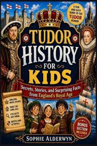 Tudor History for Kids